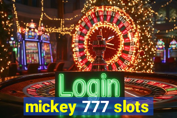 mickey 777 slots